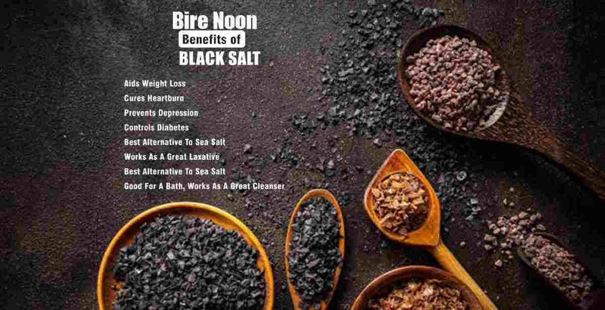 Bire Noon: Black Salt: Benefits and Uses
