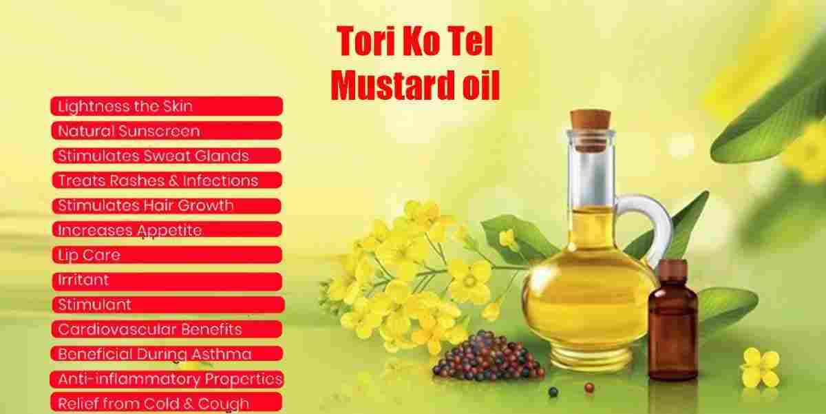 Tori Ko Tel: Mustard oil Benefits, Uses & More!